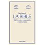 Découvrir La Bible - 100 textes essentiels commentés