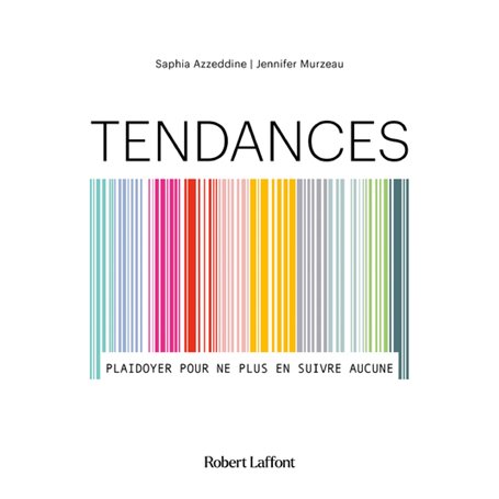 Tendances - Plaidoyer pour ne plus en suivre aucune