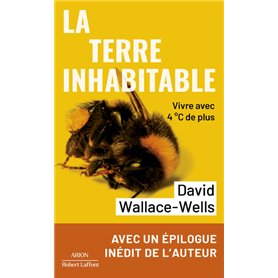 La Terre inhabitable - Vivre avec 4°C de plus