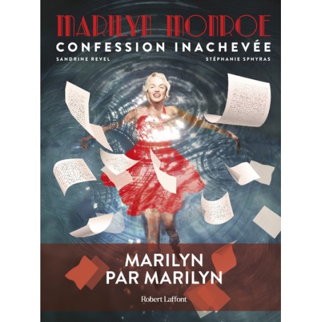 Marilyn Monroe : Confession inachevée