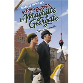 Les Folles enquêtes de Magritte et Georgette - Liège en eaux troubles