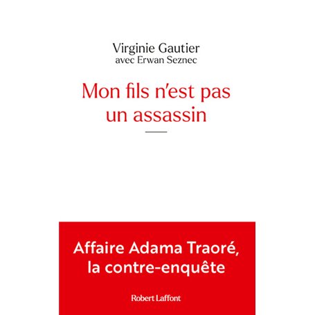 Mon fils n'est pas un assassin - Affaire Adama Traoré, la contre-enquête