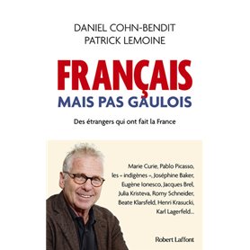 Français mais pas Gaulois - Des étrangers qui ont fait la France