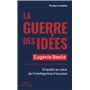 La Guerre des idées - Enquête au coeur de l intelligentsia française