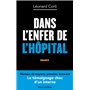 Dans l enfer de l hôpital - Le Témoignage choc d'un interne