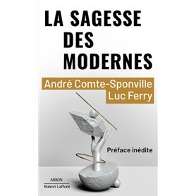 La Sagesse des modernes