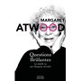 Questions brûlantes - Le monde vu par Margaret Atwood