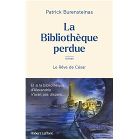 La Bibliothèque perdue - Le Rêve de César