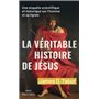 La Véritable histoire de Jésus - Une enquête scientifique et historique sur l'homme et sa lignée