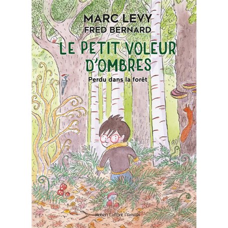 Le Petit Voleur d'ombres - Perdu dans la forêt