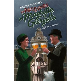 Les Folles enquêtes de Magritte et Georgette - Leffe-toi et marche !