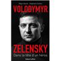 Volodymyr Zelensky - Dans la tête d'un héros