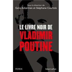 Le Livre noir de Vladimir Poutine