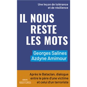 Il nous reste les mots - Après le Bataclan, dialogue entre le père d'une victime et celui d'un terro