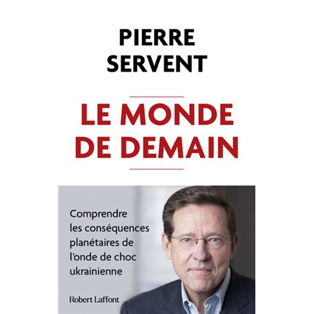 Le Monde de demain - Comprendre les conséquences planétaires de l'onde de choc ukrainienne