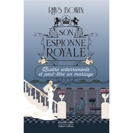 Son Espionne royale - Quatre enterrements et peut-etre un mariage - Tome 12