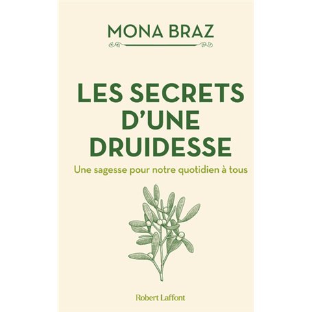 Les Secrets d'une druidesse - Une sagesse pour notre quotidien à tous