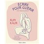 Écrire pour guérir - Cahier d exercices poétiques