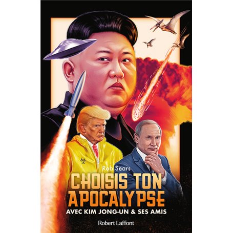 Choisis ton apocalypse - Avec Kim Jong-un et ses amis