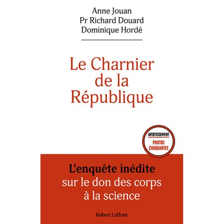 Le Charnier de la République - L'enquête inédite sur le don des corps à la science