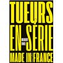 Tueurs en série made in France