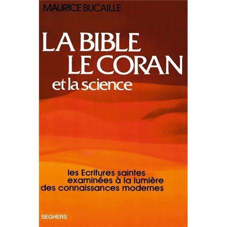 La Bible, le Coran et la science