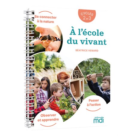 A l'école du vivant Cycle 2 et 3 - Guide - Enseignant