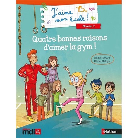 J'aime mon école ! niveau 2 - Quatre bonnes raisons d'aimer la gym !