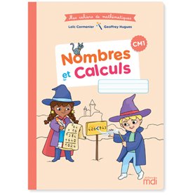 MDI Cahier de Mathématiques CM1 - Nombres et calculs 2020