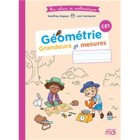 Mes cahiers de maths - Géométrie CE1 - Cahier