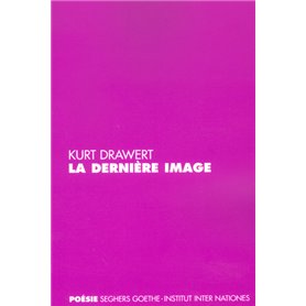 La dernière image - Edition bilingue allemand/français
