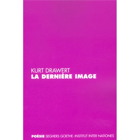 La dernière image - Edition bilingue allemand/français