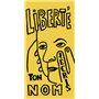 Liberté j'écris ton nom - NE 2022