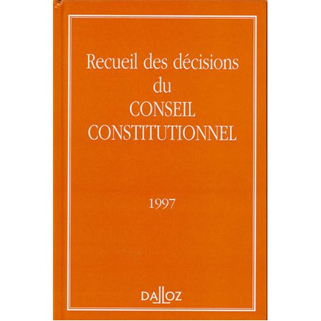 Recueil des décisions du Conseil constitutionnel 1997