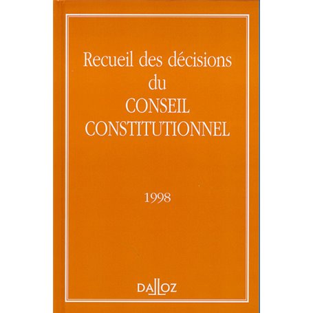 Recueil des décisions du Conseil Constitutionnel - 1998