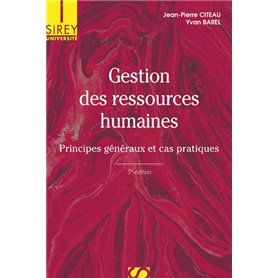 Gestion des ressources humaines. 5e éd. - Principes généraux et cas pratiques