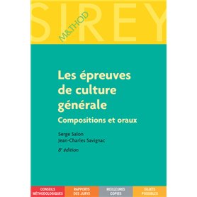 Les épreuves de culture générale. 8e éd. - Compositions et oraux