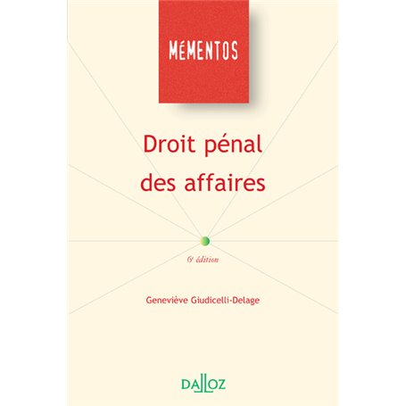 Droit pénal des affaires. 6e éd.