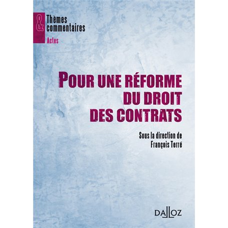 Pour une réforme du droit des contrats