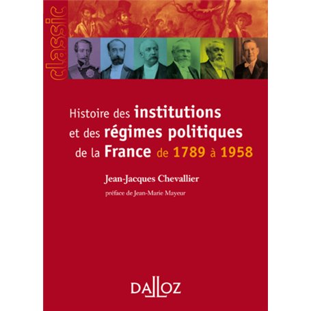 Histoire des institutions et des régimes politiques de la France de 1789 à 1958 9ed