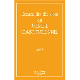 Recueil des décisions du Conseil constitutionnel 2008