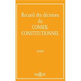Recueil des décisions du Conseil constitutionnel 2009