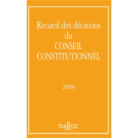 Recueil des décisions du Conseil constitutionnel 2009