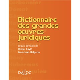 Dictionnaire des grandes uvres juridiques