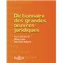 Dictionnaire des grandes uvres juridiques