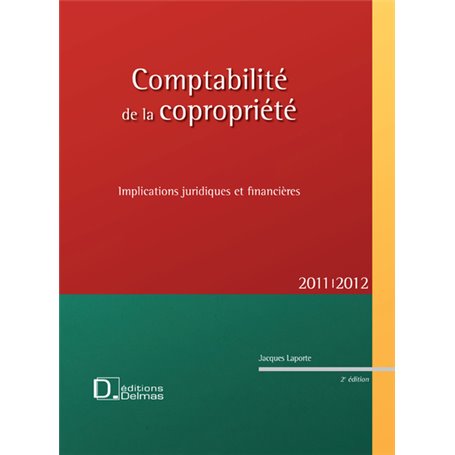 Comptabilité de la copropriété 2011/2012 - Implications juridiques et financières