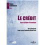 Le crédit - Aspects juridiques et économiques