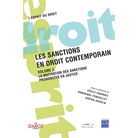 Les sanctions en droit contemporain - Volume 2 La motivation des sanctions prononcées en justice