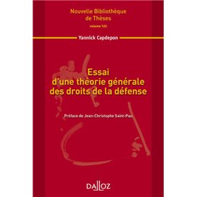 Essai d'une théorie générale des droits de la défense - Volume 122