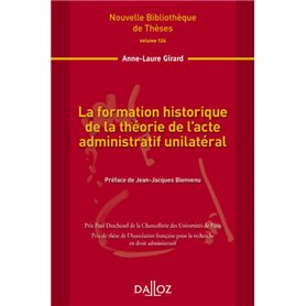 La formation historique de la théorie de l'acte administratif unilatéral - Volume 124